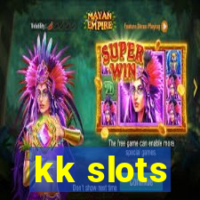 kk slots